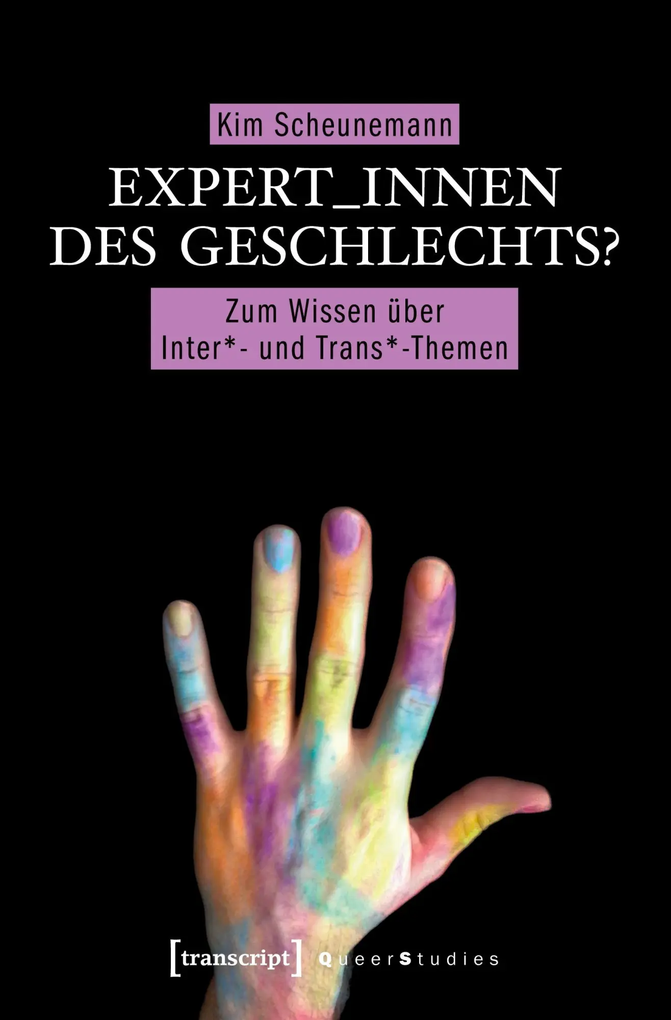Cover: 9783837641493 | Expert_innen des Geschlechts? | Kim Scheunemann | Taschenbuch | 206 S.