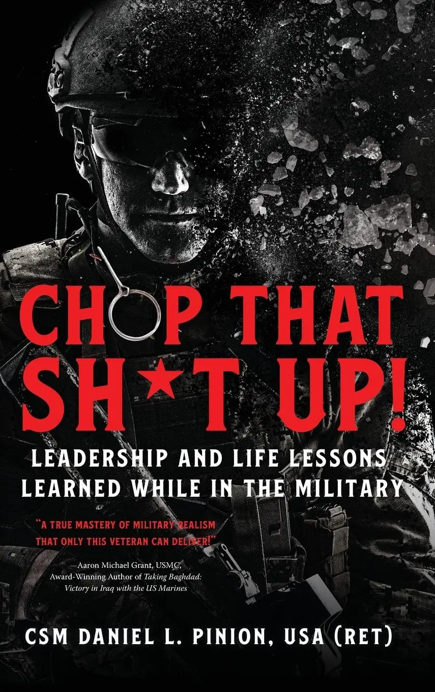 Cover: 9798888241493 | Chop that Sh*t Up! | Csm Daniel L Pinion | Buch | Englisch | 2023