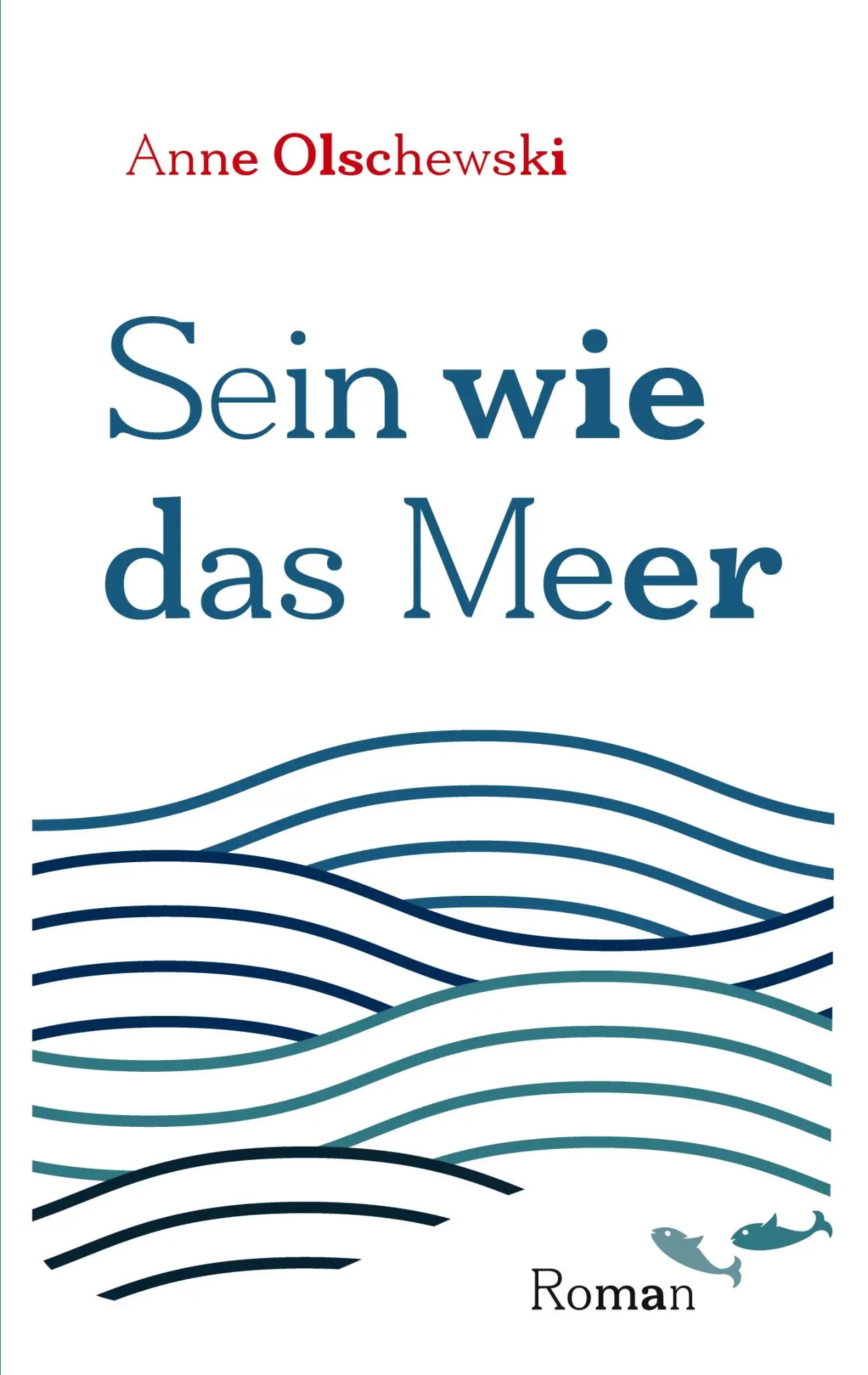Cover: 9783695761593 | Sein wie das Meer | Anne Olschewski | Taschenbuch | 324 S. | Deutsch