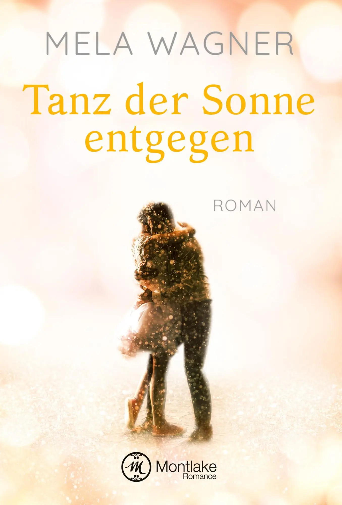 Cover: 9781503951693 | Tanz der Sonne entgegen | Mela Wagner | Taschenbuch | 384 S. | Deutsch