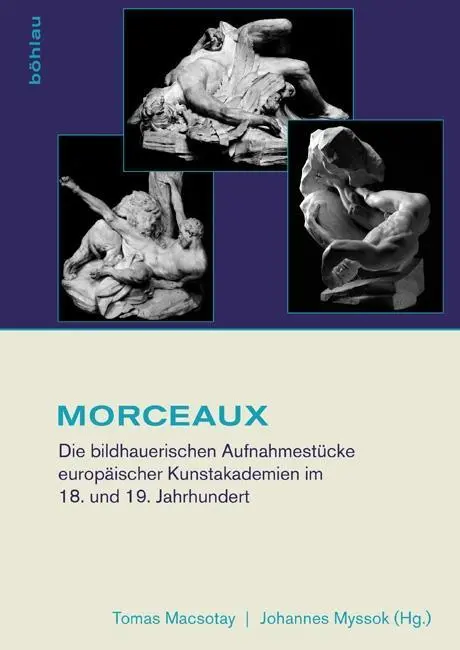Cover: 9783412501693 | MORCEAUX | Tomas Macsotay | Buch | 228 S. | Deutsch | 2016