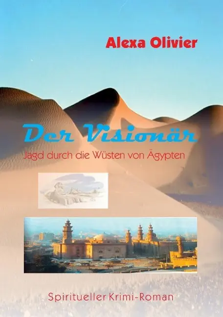 Der Visionär - Alexa Olivier Kartoniert (TB)