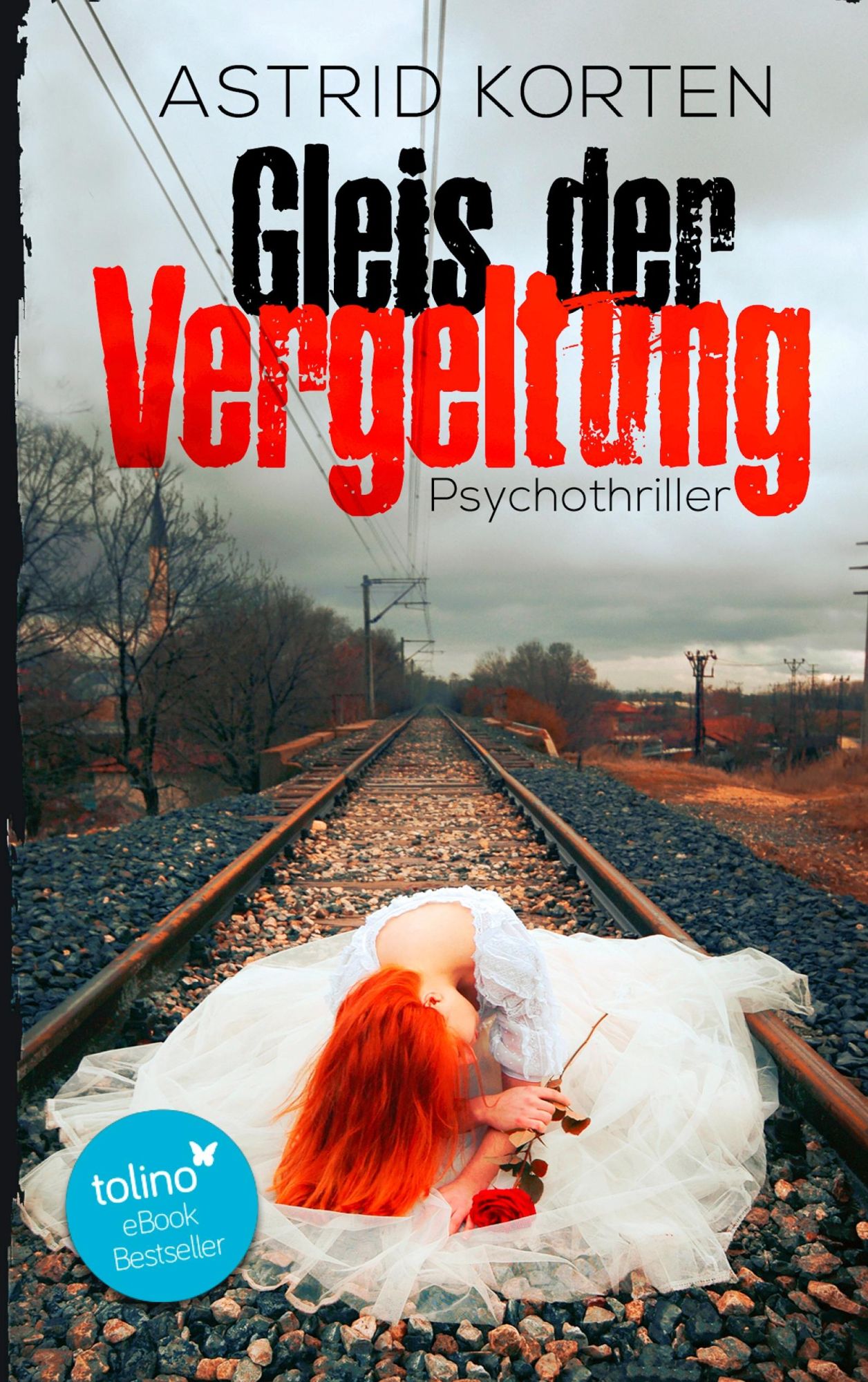 Cover: 9783752861693 | Gleis der Vergeltung | Astrid Korten | Taschenbuch | Paperback | 2018