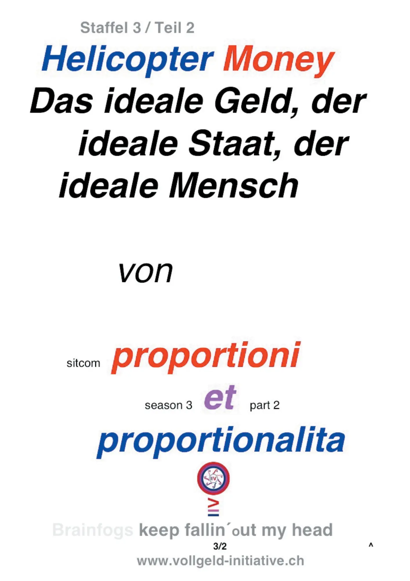 Helicopter Money - 2: Das ideale Geld, der ideale Staat und der ideale Mensch