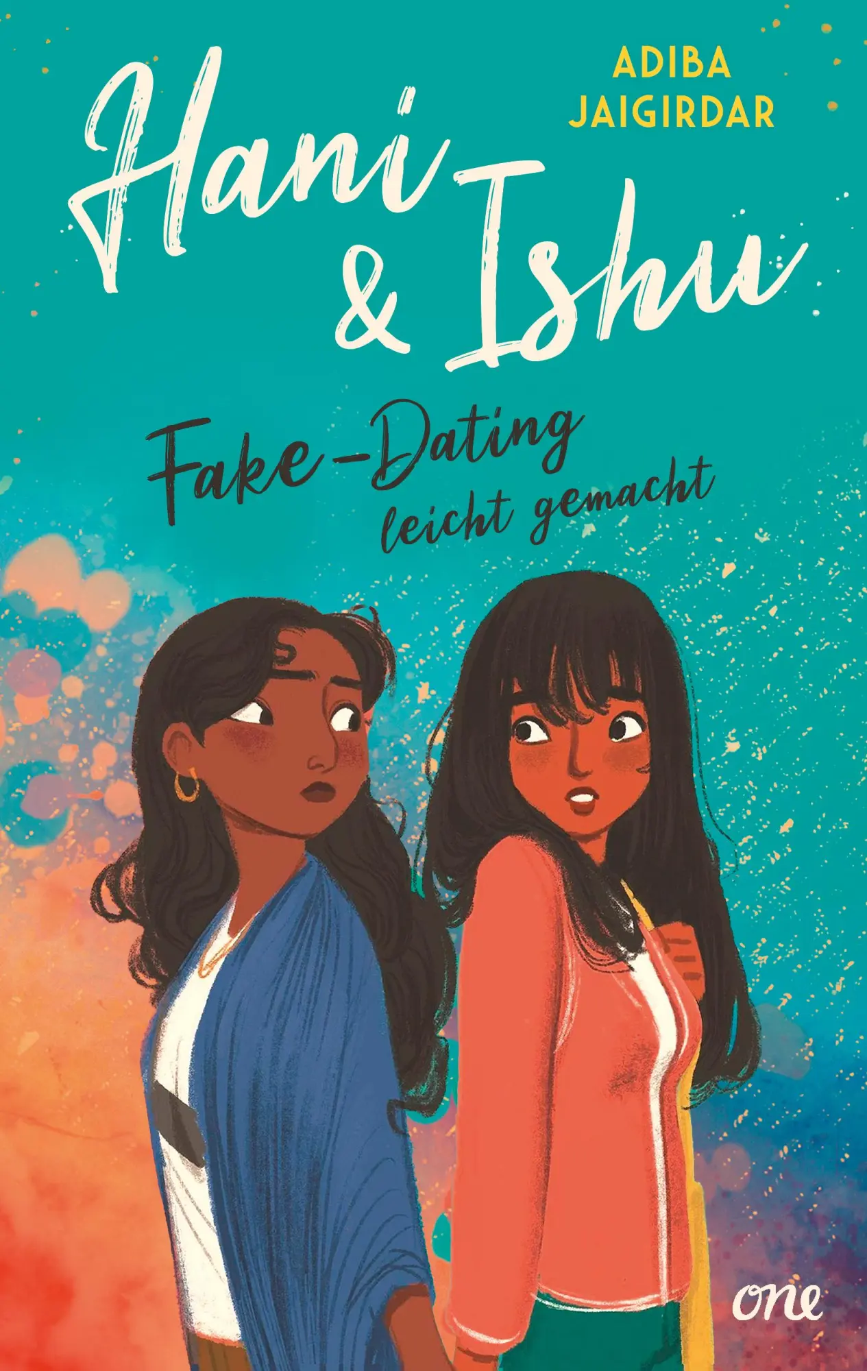 Cover: 9783846601693 | Hani &amp; Ishu: Fake-Dating leicht gemacht | Adiba Jaigirdar | Buch | ONE