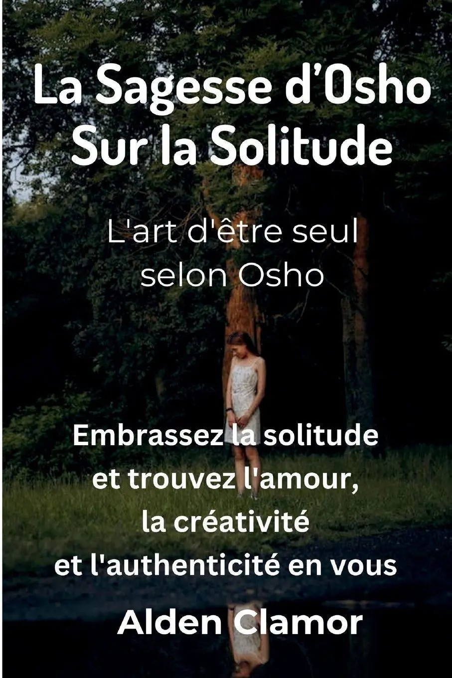 Cover: 9786210621693 | La Sagesse d'Osho sur la Solitude | L'art d'être seul, selon Osho