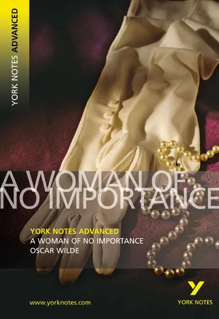 Cover: 9781405861793 | A Woman of No Importance (York Notes Advanced) English Literature...