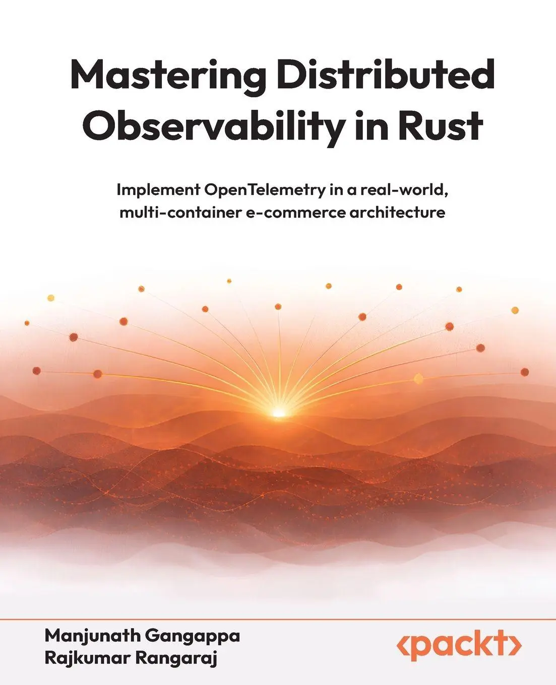 Cover: 9781806671793 | Mastering Distributed Observability in Rust | Gangappa (u. a.) | Buch