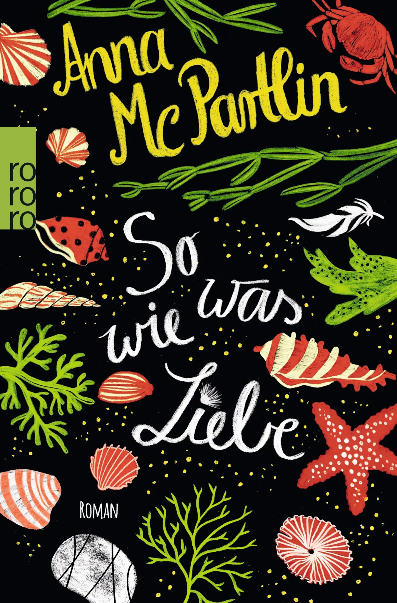 Cover: 9783499271793 | So was wie Liebe | Anna McPartlin | Taschenbuch | 480 S. | Deutsch