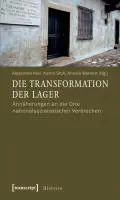 Cover: 9783837611793 | Die Transformation der Lager | Alexandra Klei | Taschenbuch | 318 S.