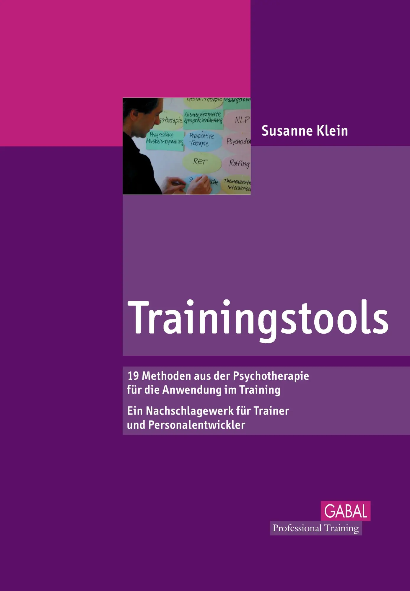 Cover: 9783897491793 | Trainingstools | Susanne Klein | Taschenbuch | 328 S. | Deutsch | 2014 Cover: 9783897491793 | Trainingstools | Susanne Klein | Taschenbuch | 328 S. | Deutsch | 2014