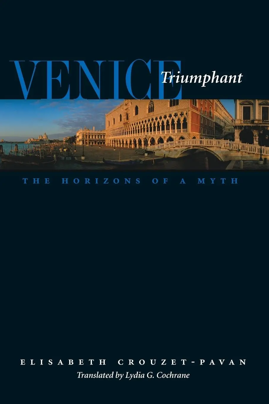 Cover: 9780801881893 | Venice Triumphant | The Horizons of a Myth | Elisabeth Crouzet-Pavan