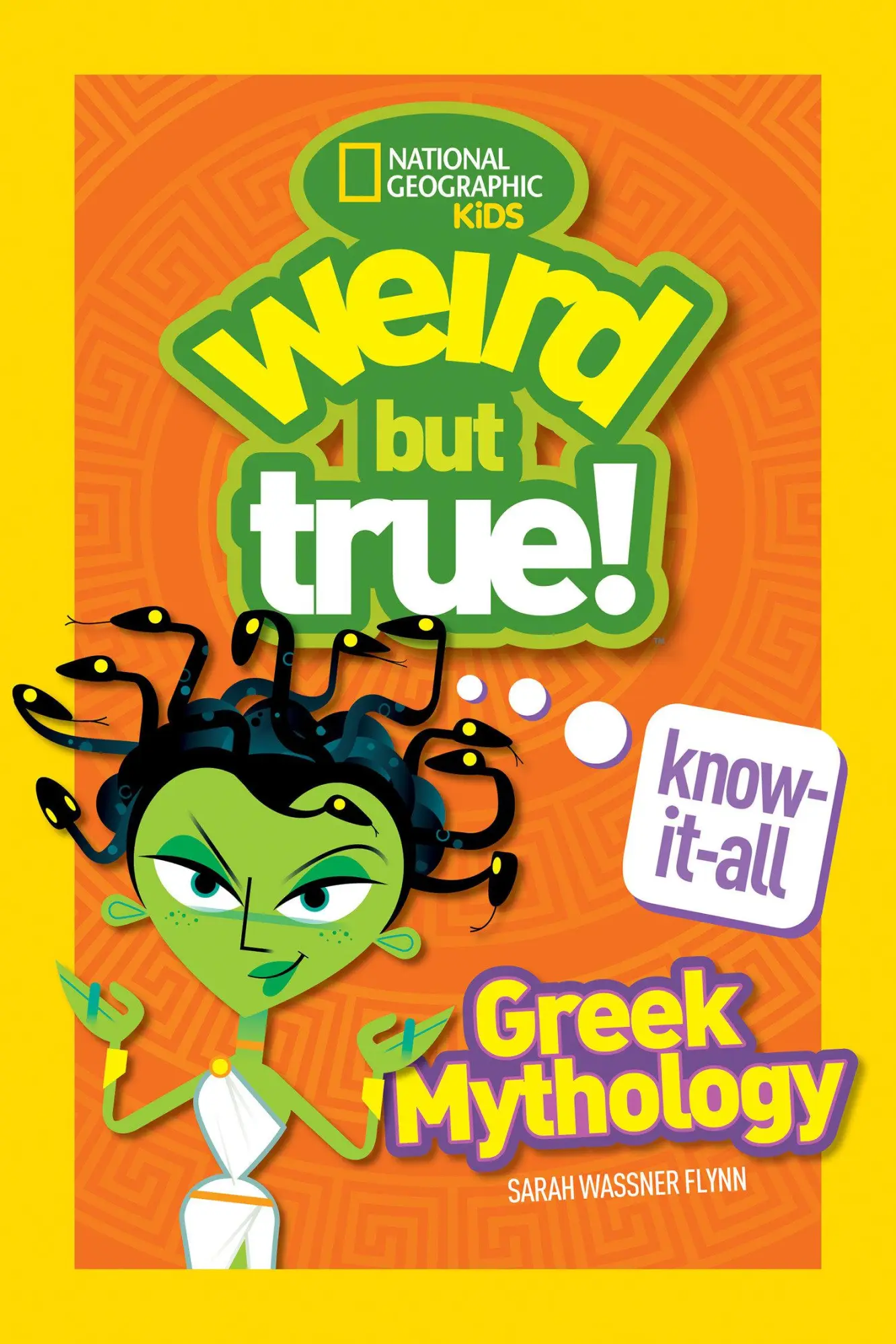 Cover: 9781426331893 | Weird But True! Know-It-All Greek Mythology | Sarah Wassner Flynn