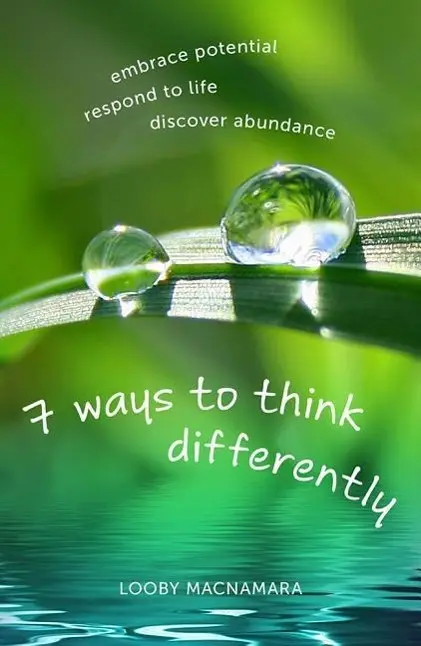 Cover: 9781856231893 | 7 Ways to Think Differently: Embrace Potential, Respond to Life,...