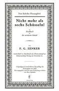 Cover: 9783707601893 | Nicht mehr als sechs Schüsseln! | F G Zenker | Buch | 294 S. | Deutsch
