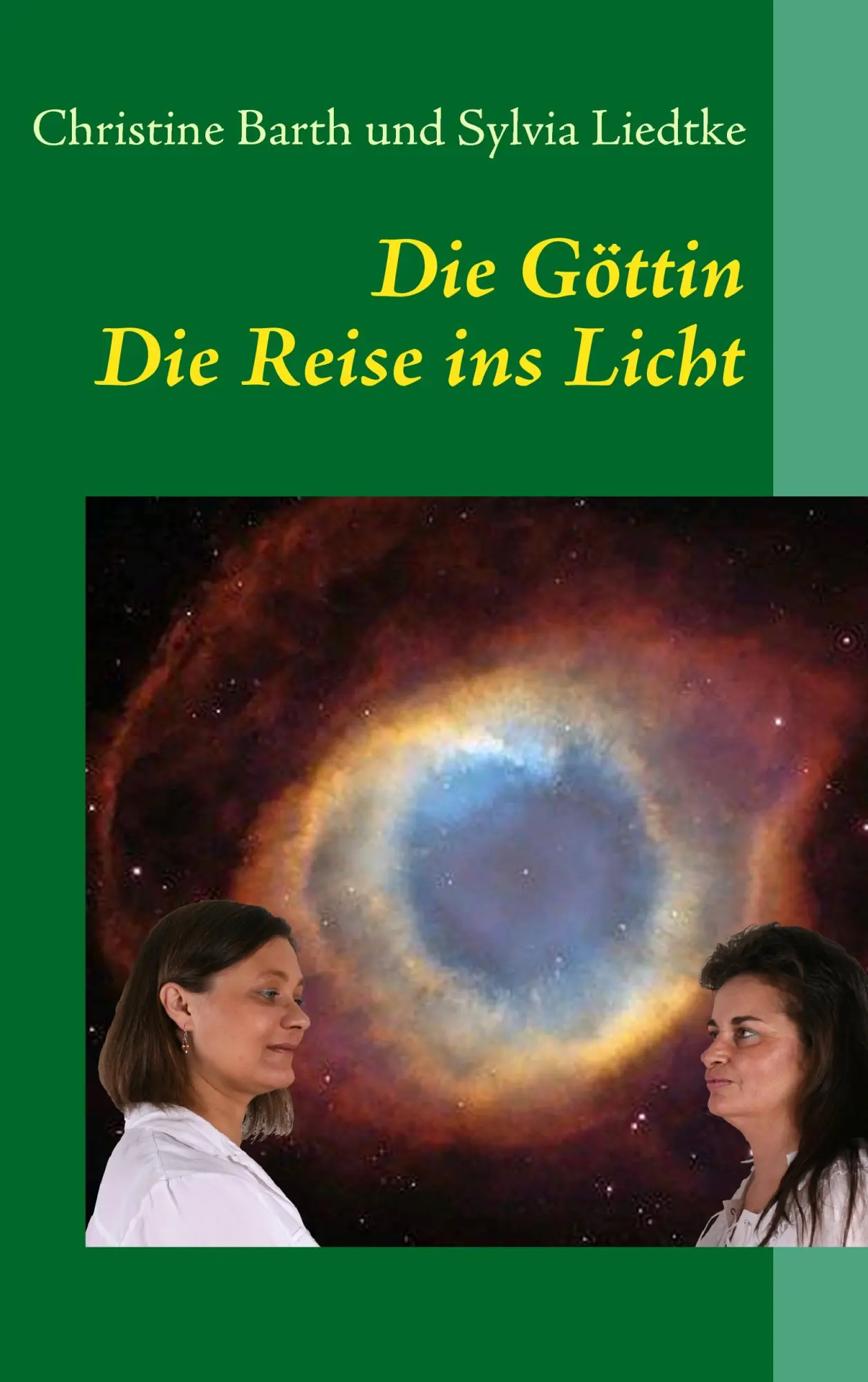 Cover: 9783837081893 | Die Göttin | eine Reise ins Licht | Sylvia Liedtke (u. a.) | Buch