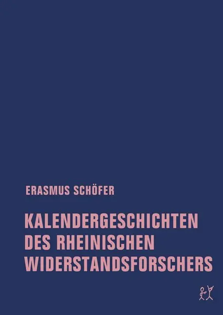 Cover: 9783957321893 | Kalendergeschichten des rheinischen Widerstandsforschers | Schöfer