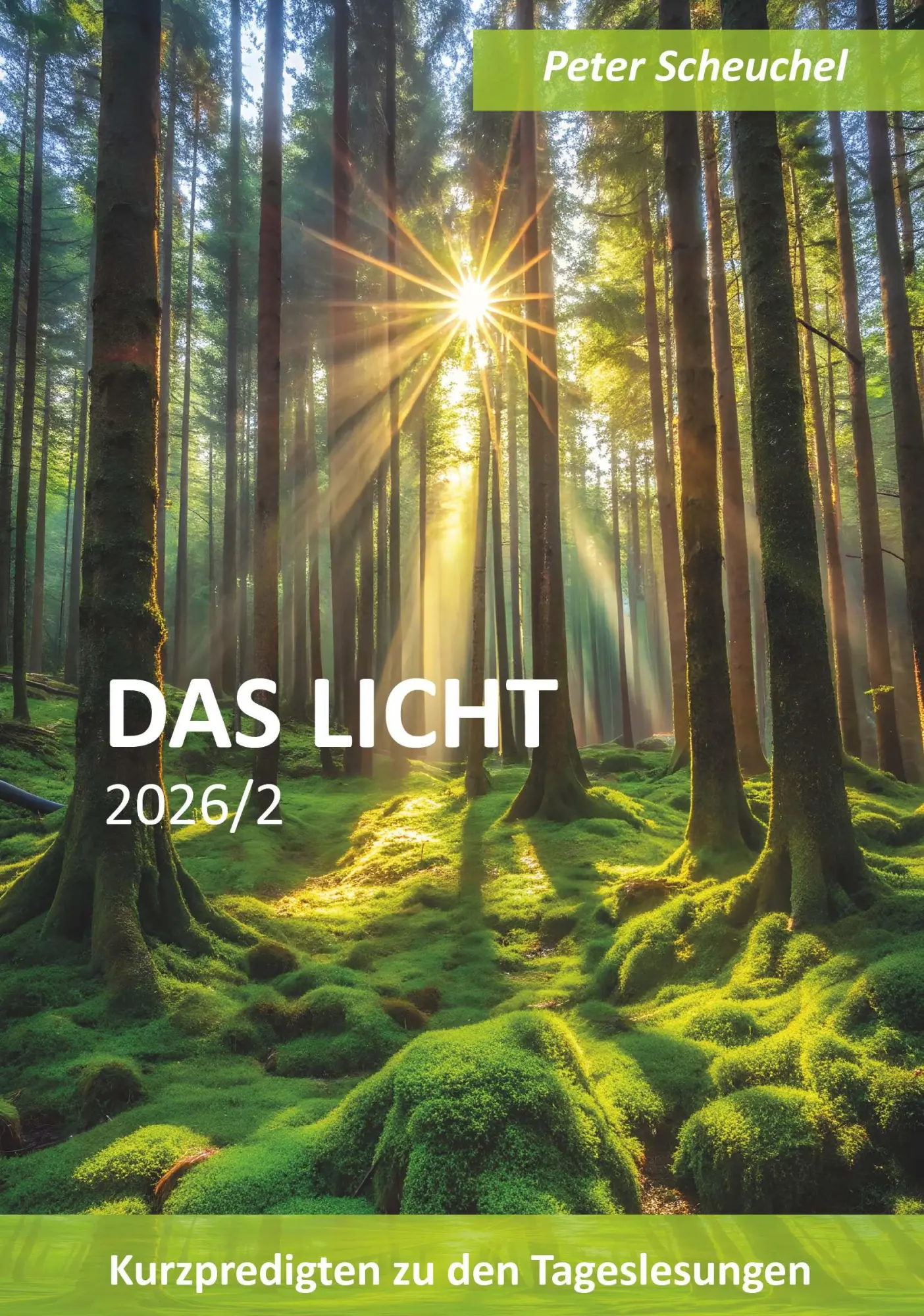 Cover: 9783991811893 | DAS LICHT 2026/2 | Kurzpredigten zu den Tageslesungen | Scheuchel