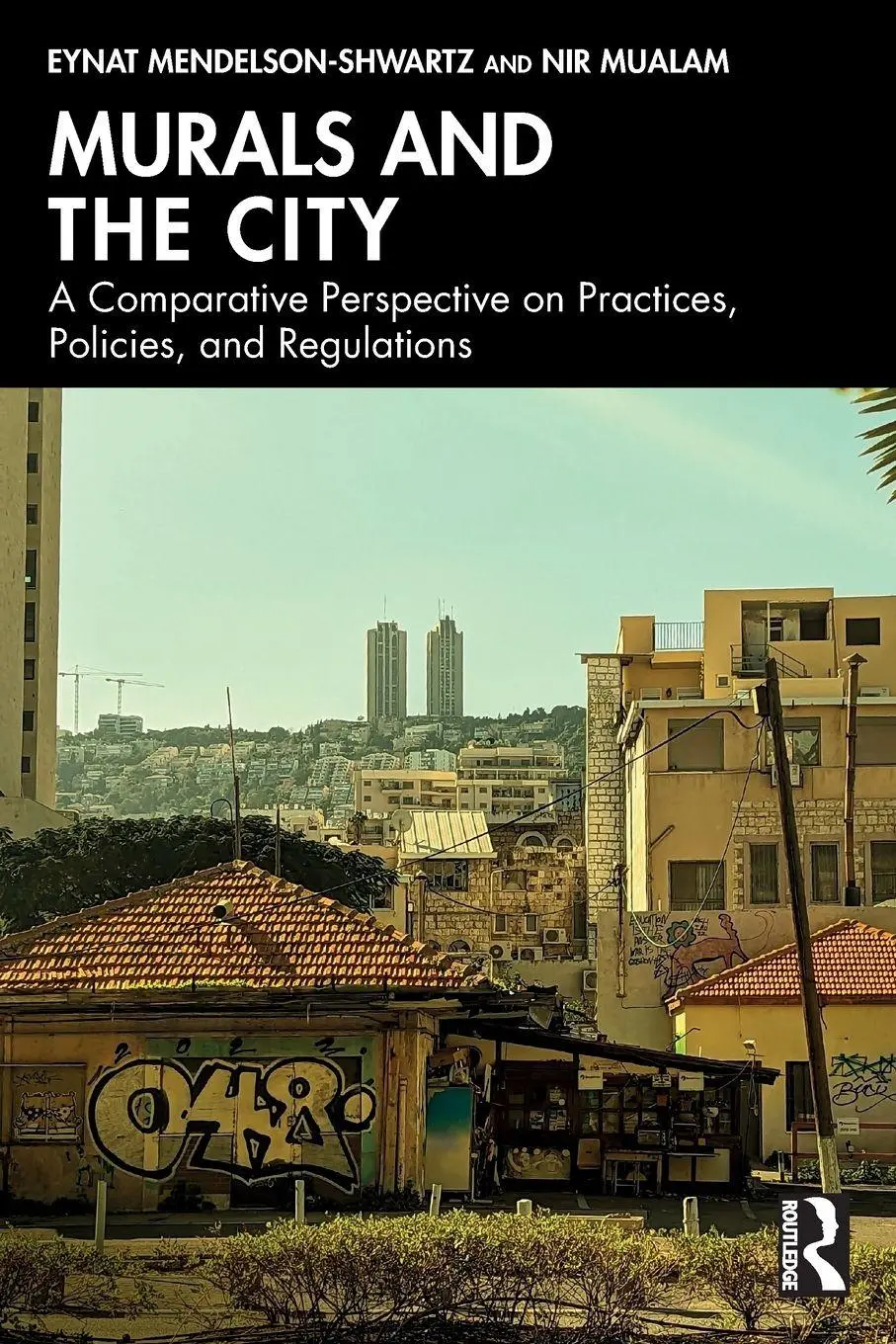 Cover: 9781032441993 | Murals and the City | Eynat Mendelson-Shwartz (u. a.) | Taschenbuch