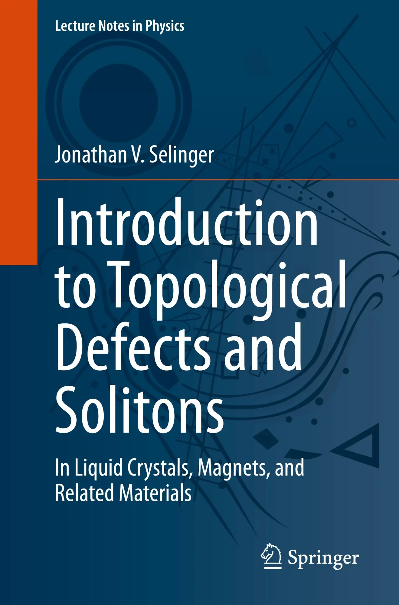 Cover: 9783031701993 | Introduction to Topological Defects and Solitons | Selinger | Buch Cover: 9783031701993 | Introduction to Topological Defects and Solitons | Selinger | Buch