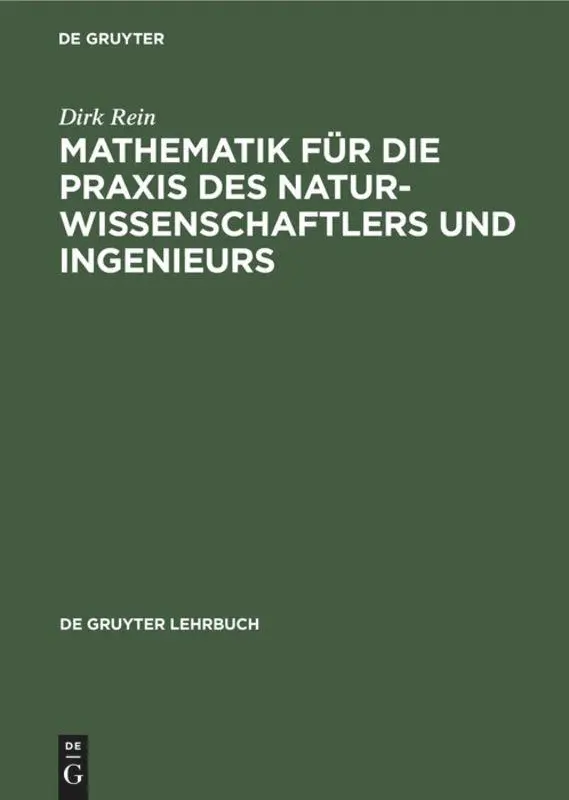 Cover: 9783110071993 | Mathematik für die Praxis des Naturwissenschaftlers und Ingenieurs Cover: 9783110071993 | Mathematik für die Praxis des Naturwissenschaftlers und Ingenieurs