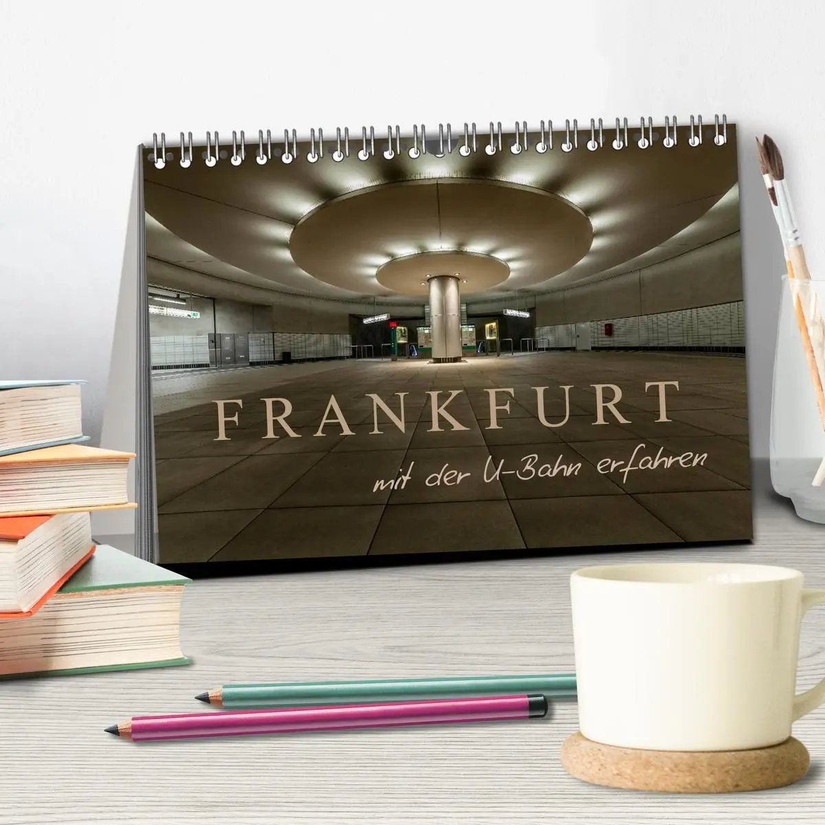 Bild: 9783457981993 | Frankfurt - mit der U-Bahn erfahren (Tischkalender 2026 DIN A5...