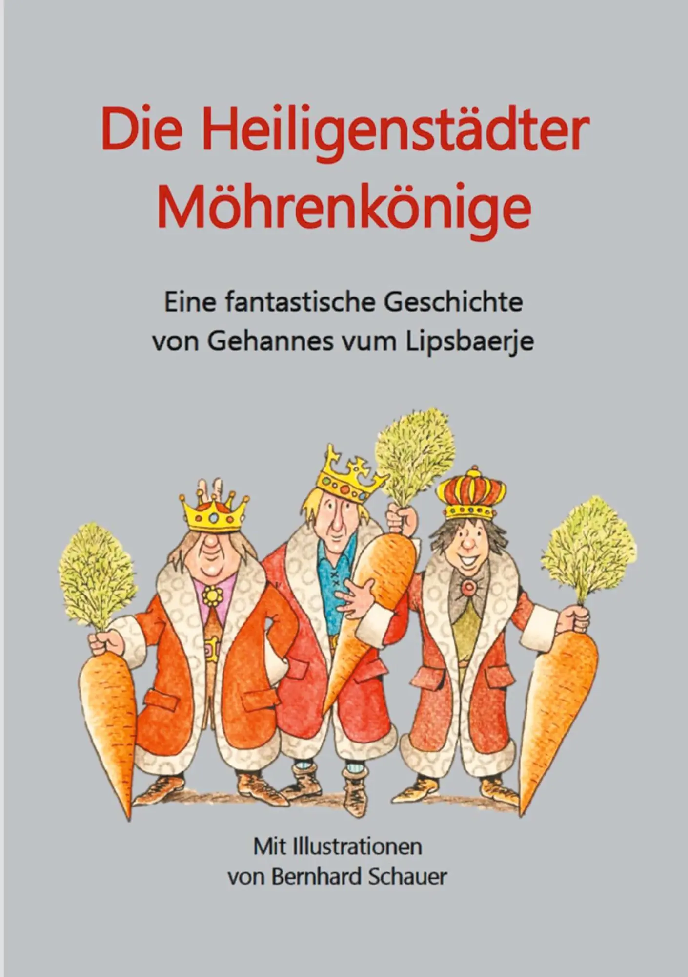 Cover: 9783753441993 | Die Heiligenstädter Möhrenkönige | Hans-Gerd Adler | Taschenbuch