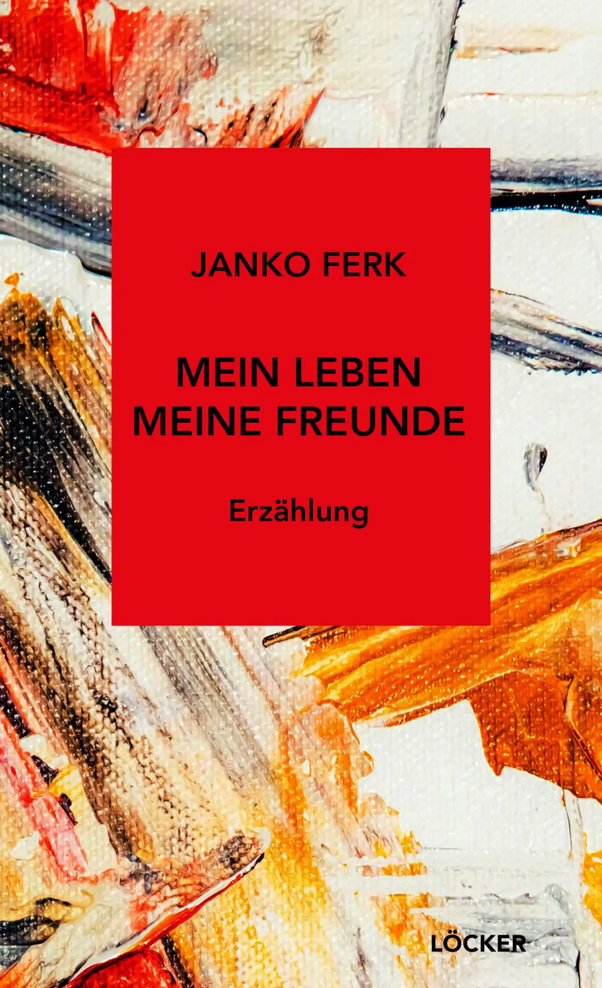 Cover: 9783990981993 | Mein Leben Meine Freunde | Erzählung | Janko Ferk | Buch | 200 S.