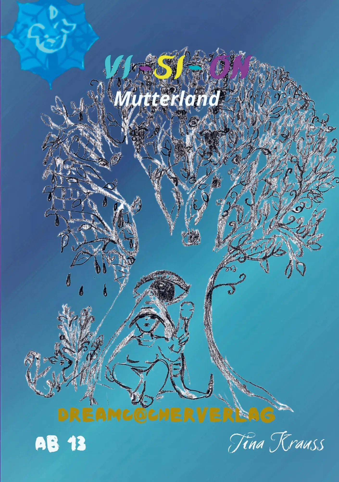 Cover: 9789403681993 | Vision | Mutterland | Tina Krauss | Taschenbuch | 220 S. | Deutsch