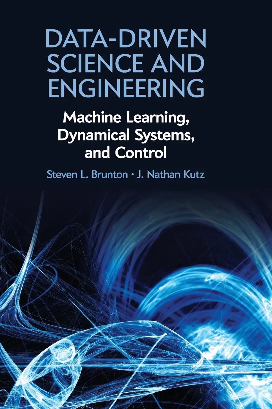Cover: 9781108422093 | Data-Driven Science and Engineering | Steven L. Brunton (u. a.) | Buch Cover: 9781108422093 | Data-Driven Science and Engineering | Steven L. Brunton (u. a.) | Buch