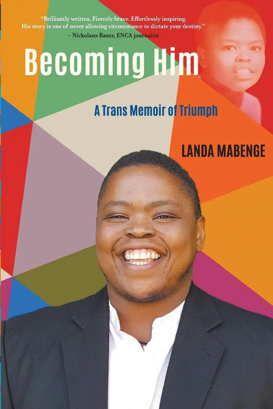 Cover: 9781304992093 | Becoming Him | A Trans Memoir of Triumph | Landa Mabenge | Taschenbuch