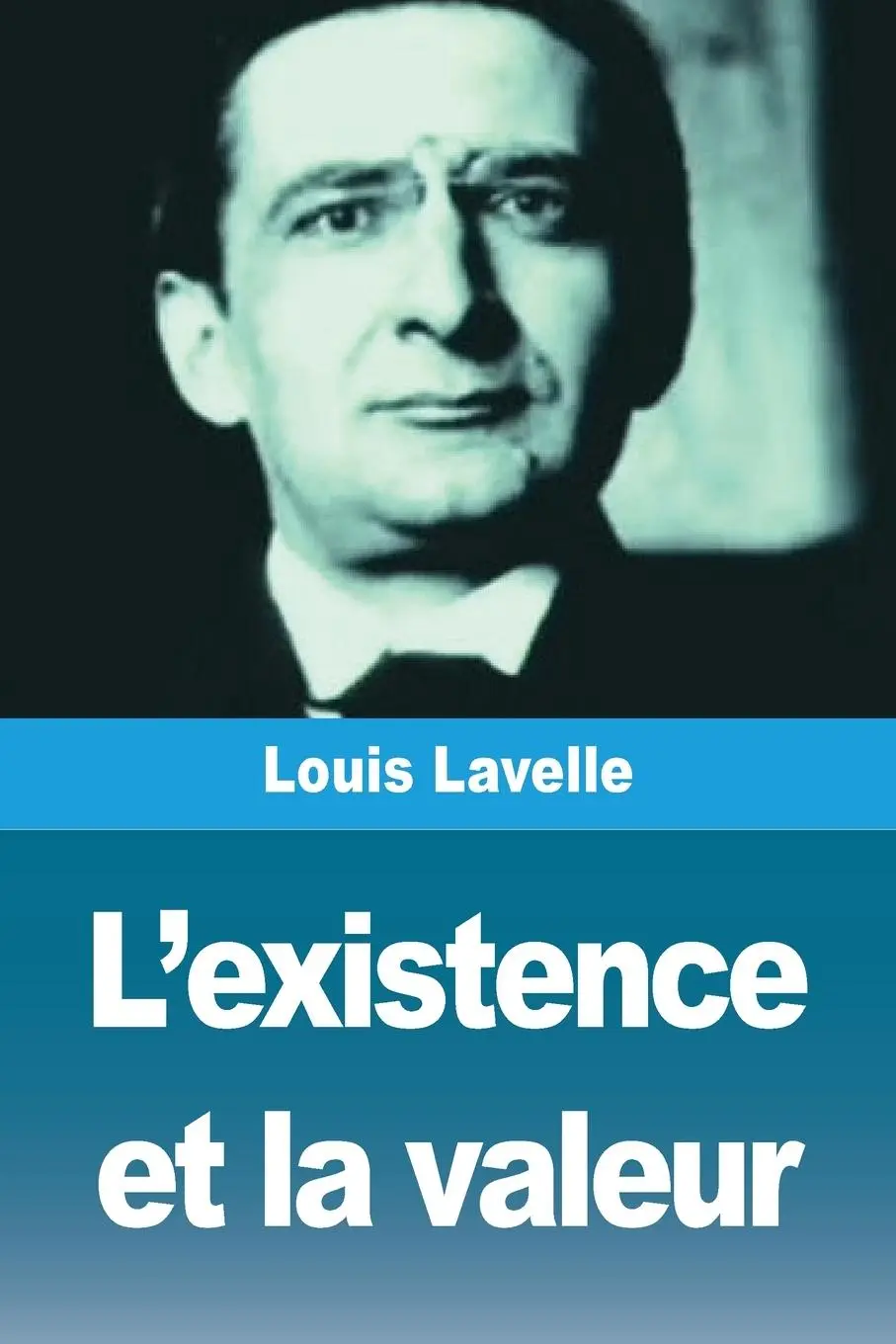 Cover: 9782379762093 | L'existence et la valeur | Louis Lavelle | Taschenbuch | Französisch