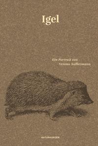 Cover: 9783751802093 | Igel | Ein Portrait | Verena Auffermann | Buch | Naturkunden | 127 S.