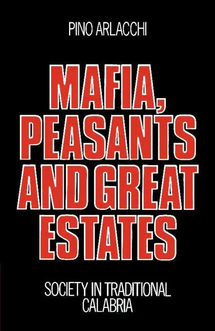 Cover: 9780521272193 | Mafia, Peasants and Great Estates | Society in Traditional Calabria
