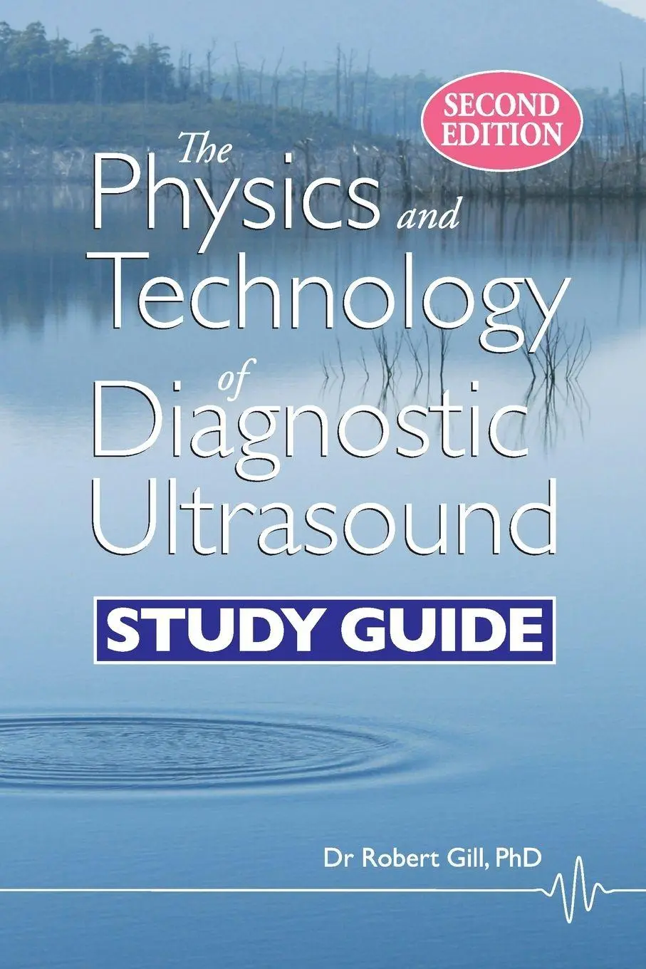 Cover: 9780987292193 | The Physics and Technology of Diagnostic Ultrasound | Gill | Buch