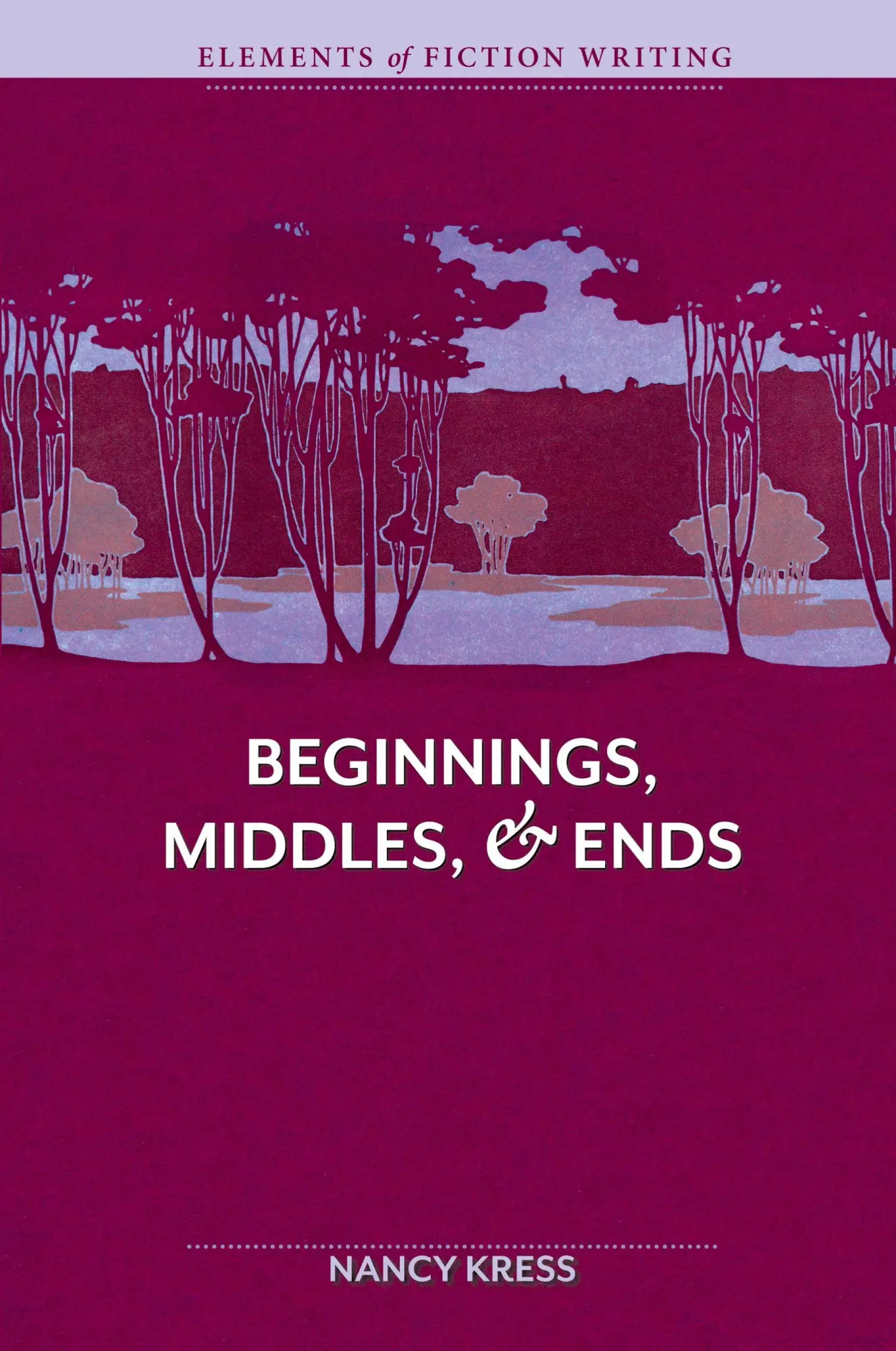 Cover: 9781599632193 | Elements of Fiction Writing - Beginnings, Middles &amp; Ends | Nancy Kress
