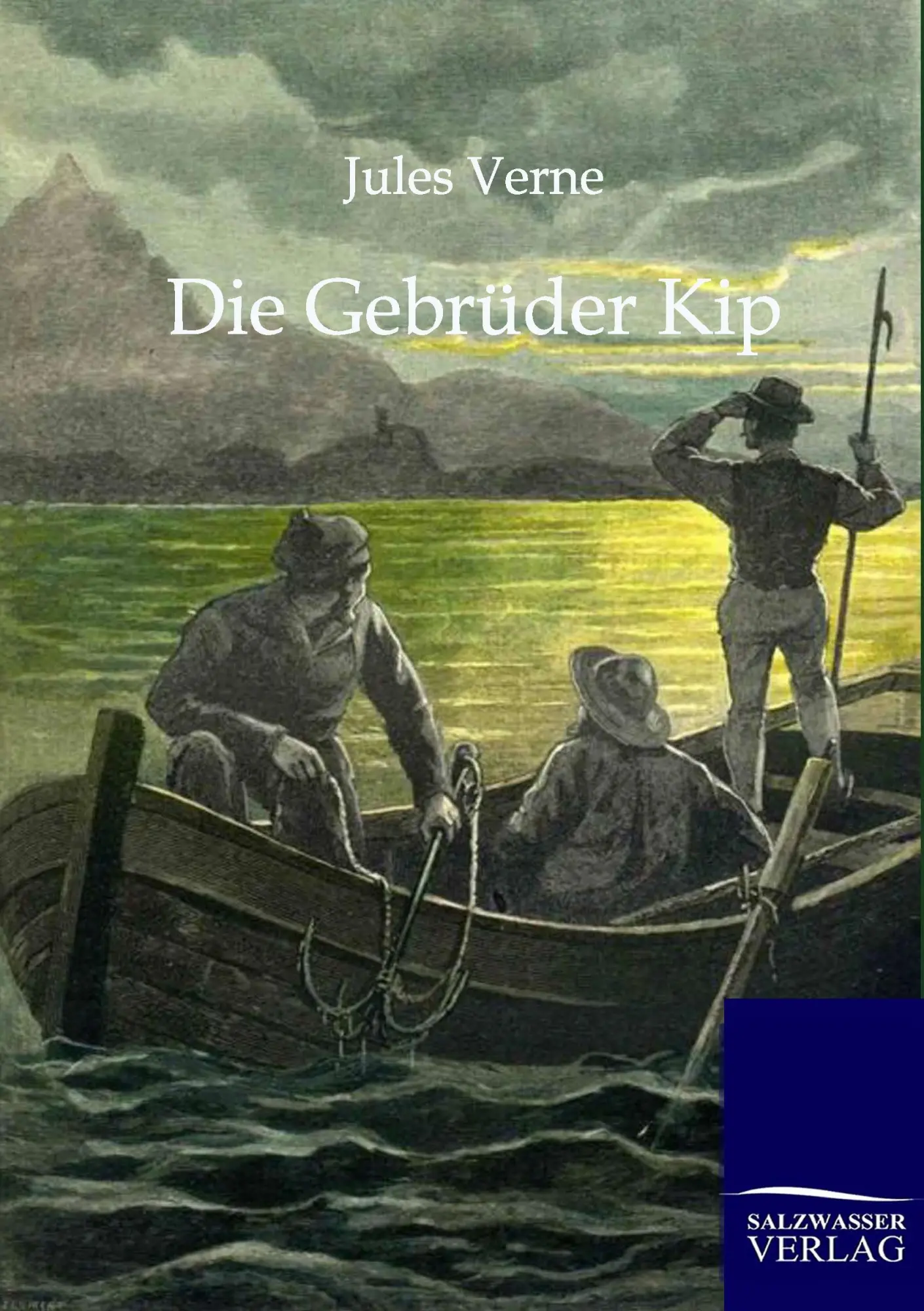 Cover: 9783864442193 | Die Gebrüder Kip | Jules Verne | Taschenbuch | 424 S. | Deutsch | 2012