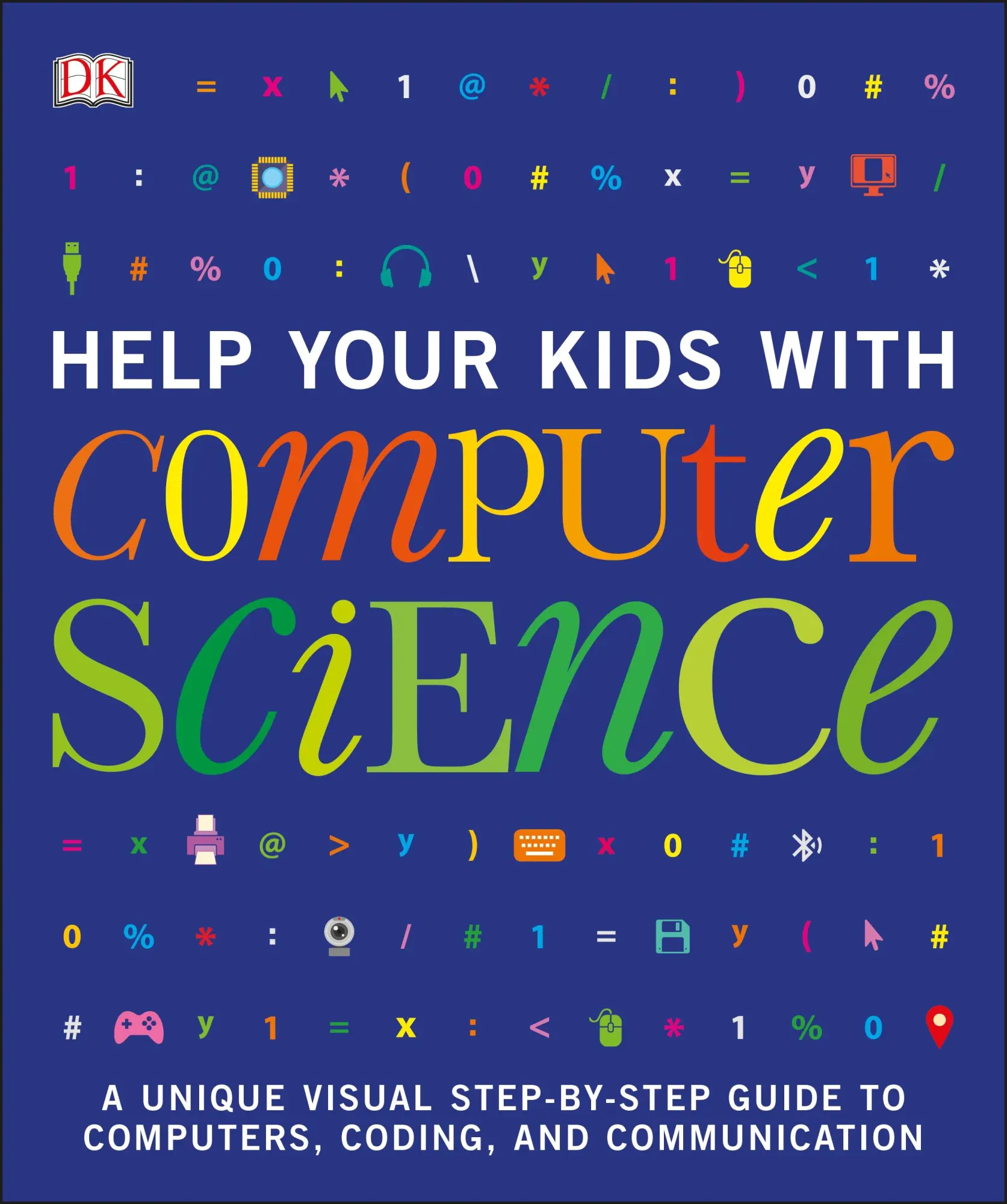 Cover: 9780241302293 | Help Your Kids with Computer Science (Key Stages 1-5) | Dk | Buch