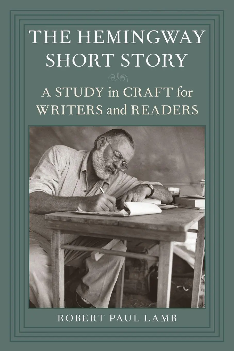 Cover: 9780807162293 | Hemingway Short Story | A Study in Craft for Writers and Readers