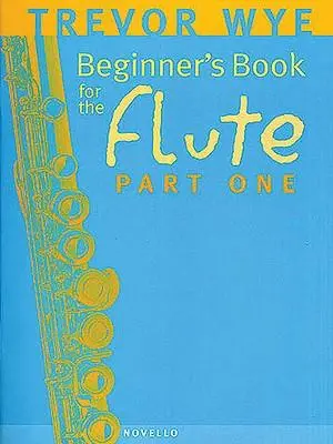Cover: 9780853602293 | Beginner's Book for the Flute - Part One | Trevor Wye | Taschenbuch