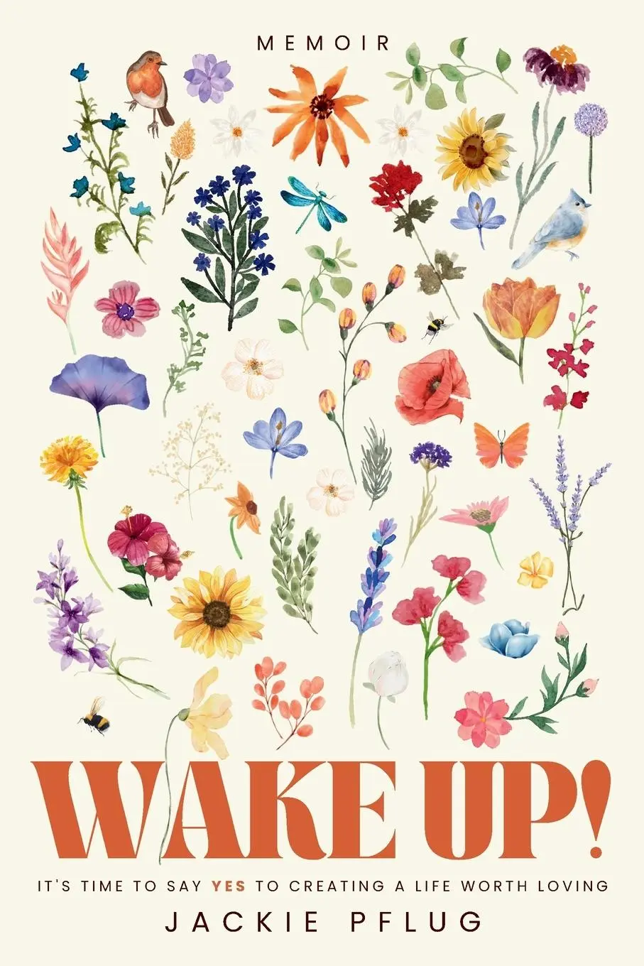 Cover: 9781958472293 | Wake Up! | It's Time to Say Yes to Creating a Life Worth Loving | Buch
