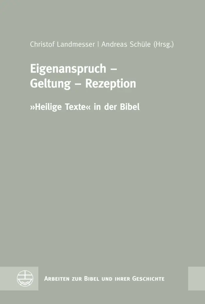 Cover: 9783374072293 | Eigenanspruch - Geltung - Rezeption | »Heilige Texte« in der Bibel