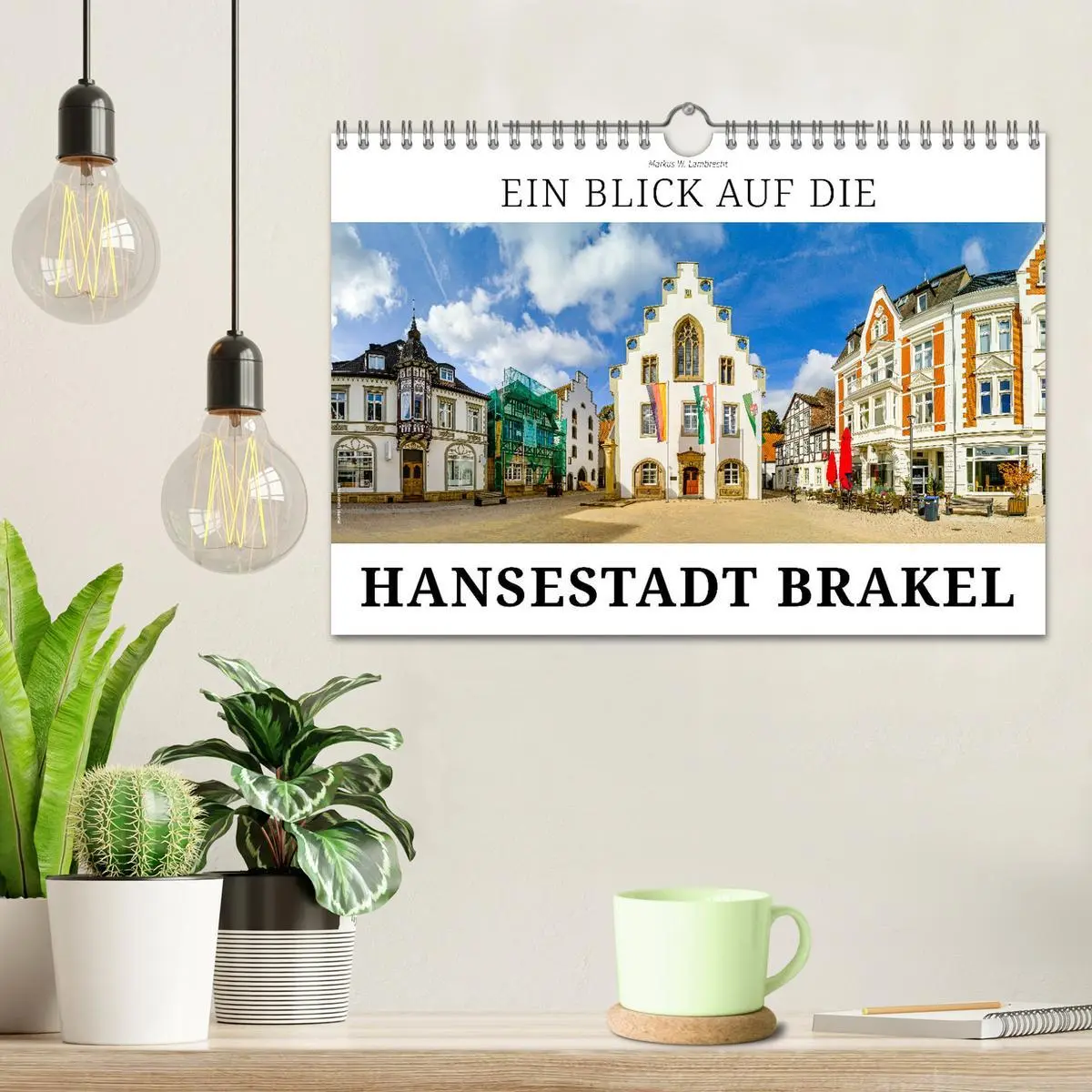 Bild: 9783457542293 | Ein Blick auf die Hansestadt Brakel (Wandkalender 2026 DIN A4...