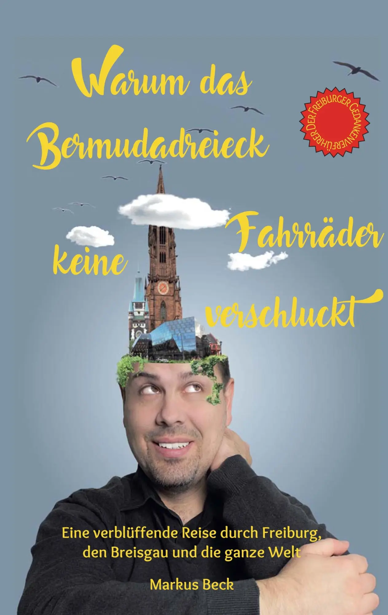 Cover: 9783744882293 | Warum das Bermudadreieck keine Fahrräder verschluckt | Markus Beck