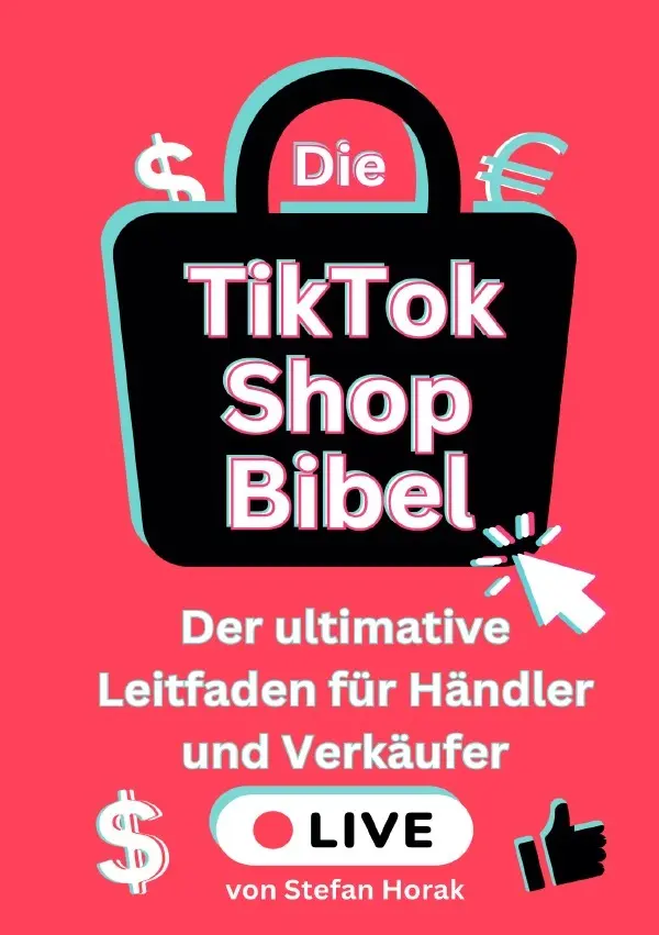 Cover: 9783819052293 | Die TikTok Shop Bibel | Stefan Horak | Taschenbuch | 140 S. | Deutsch