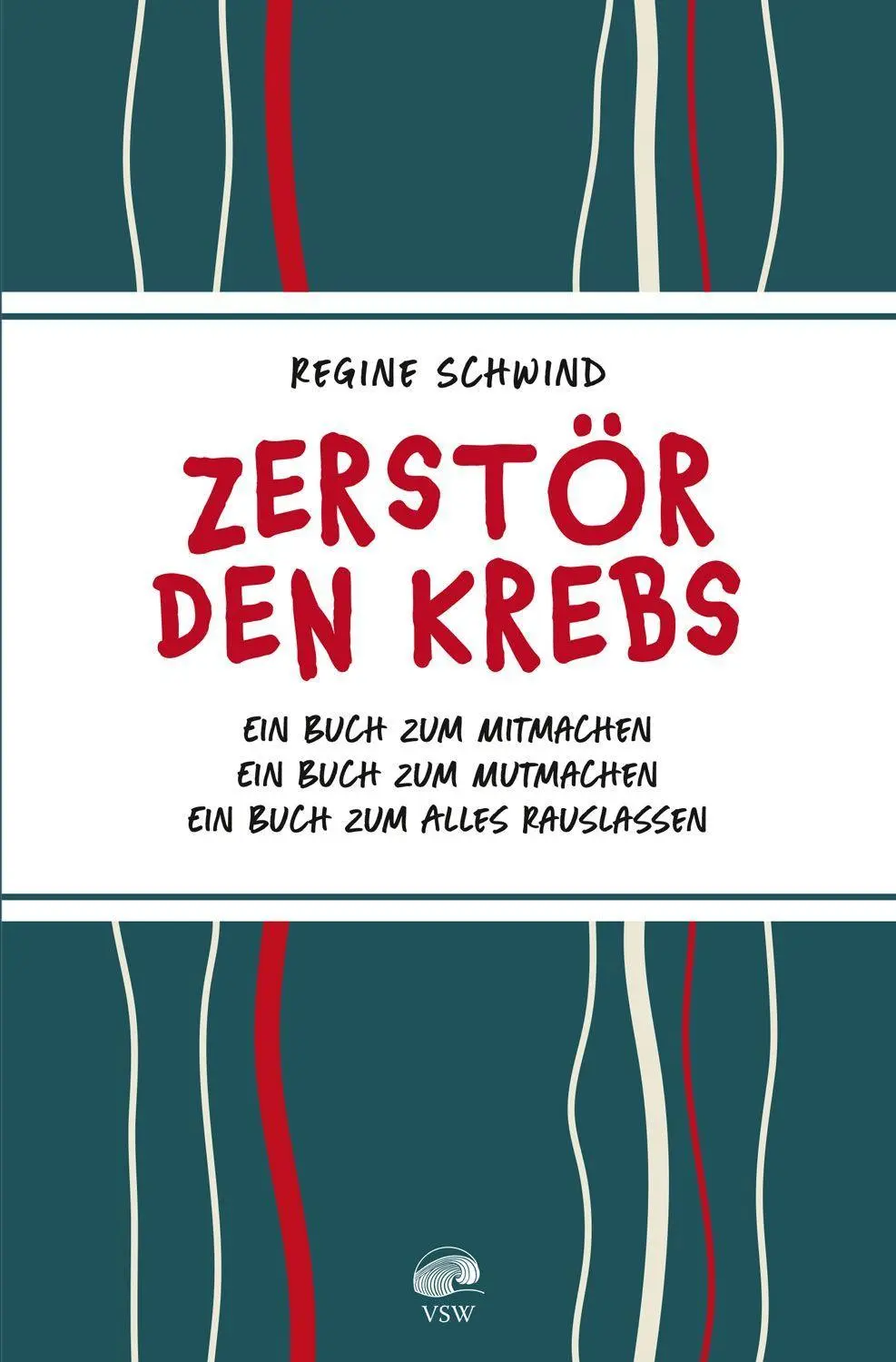 Cover: 9783941032293 | Zerstör den Krebs | Regine Schwind | Taschenbuch | Deutsch | 2026