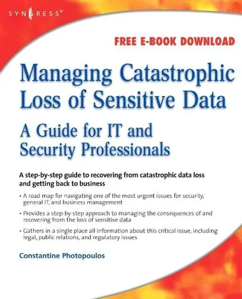 Cover: 9781597492393 | Managing Catastrophic Loss of Sensitive Data | Constantine Photopoulos
