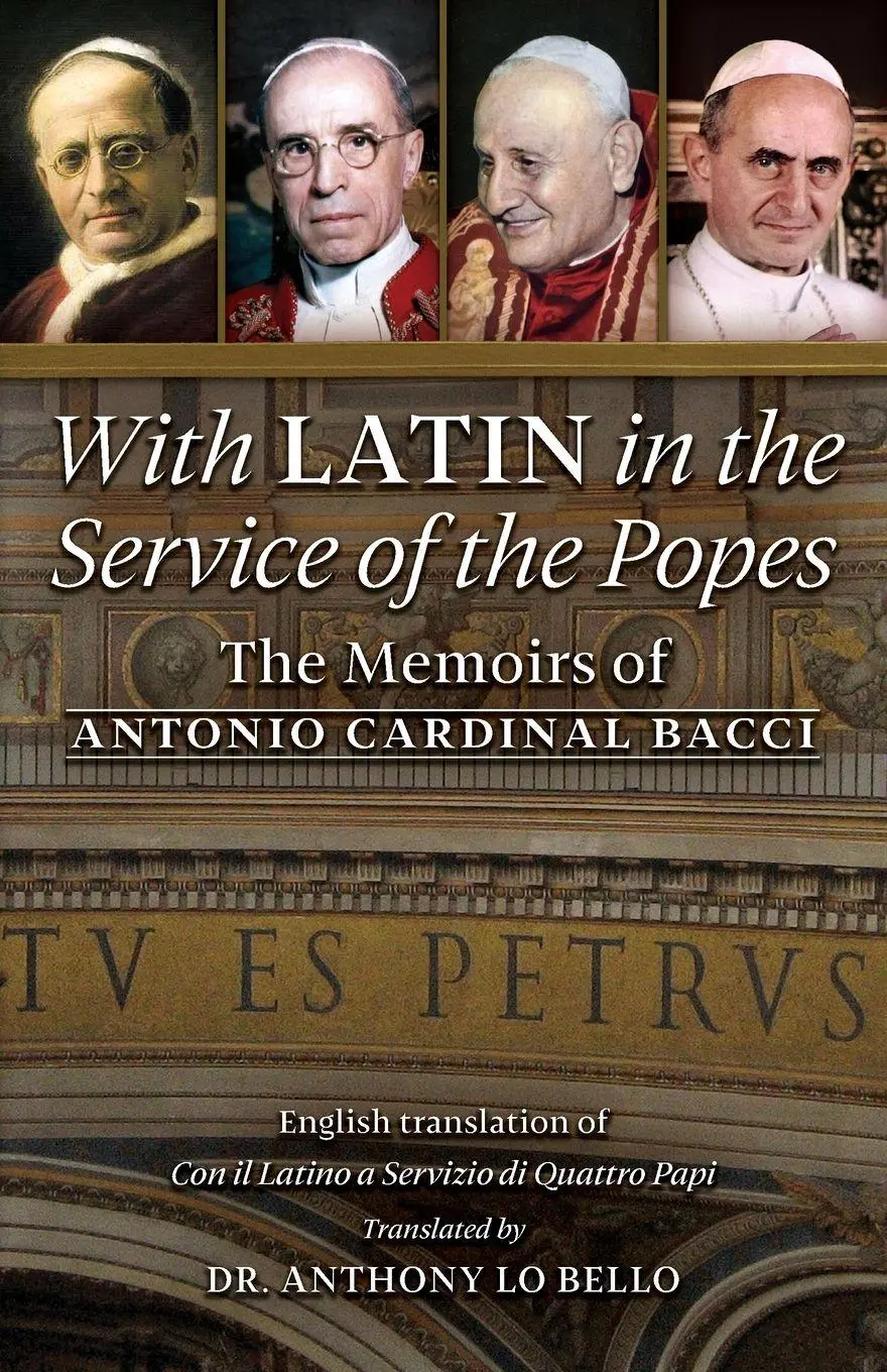 Cover: 9781777052393 | With Latin in the Service of the Popes | Antonio Cardinal Bacci | Buch