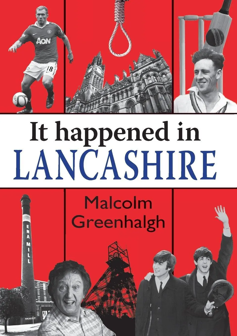 Cover: 9781906122393 | It Happened in Lancashire | Malcolm Greenhalgh | Taschenbuch | 2012