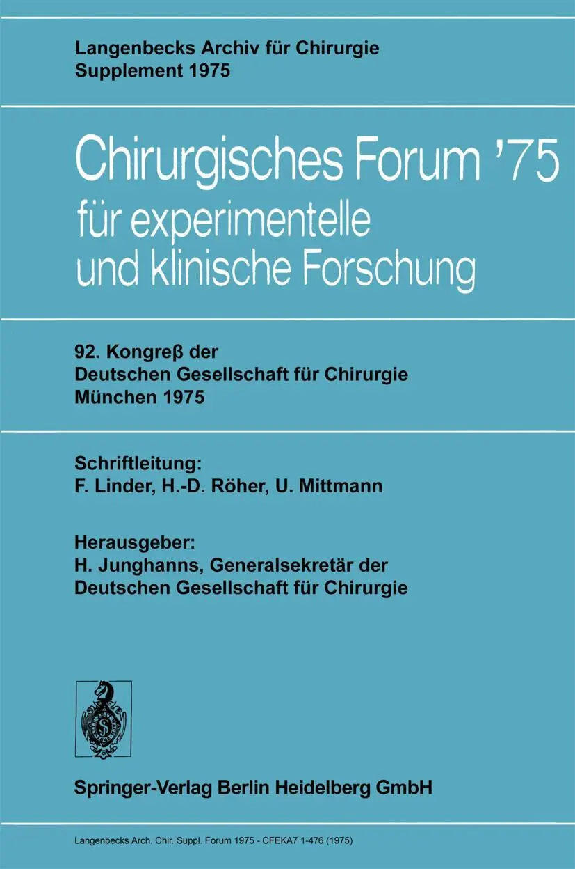 92. Kongreß der Deutschen Gesellschaft für Chirurgie, München, 7.10. Mai 1975 (Deutsche Gesellschaft für Chirurgie, Band 75)